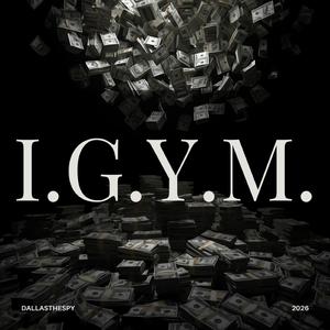 I.G.Y.M.