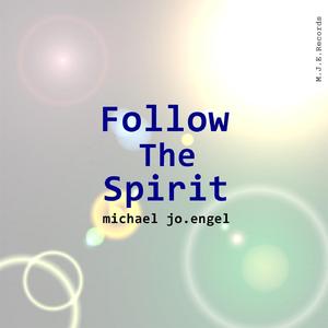 Follow The Spirit