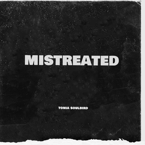 Mistreated