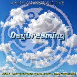 DAY DREAMING by Daisy Valdovinos (feat. Sammy Bass Hands on Stand Up Bass)