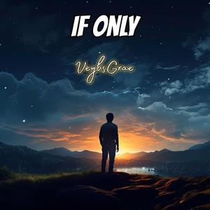 If Only
