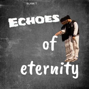 Echoes Of Eternity