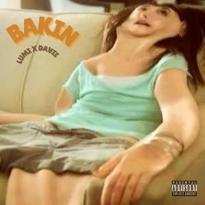 BAKIN (feat. Yung Davii)