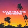 Revive - Talk till the morning (feat. Caleb Dolling)