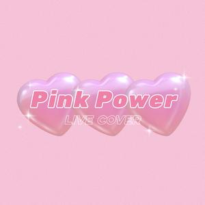 Pink Power (Live Cover)