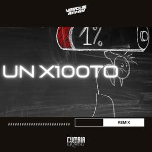 UN X100TO (Remix)