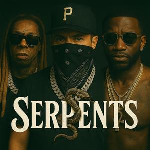 Serpents (feat. Gucci Mane & Lil Wayne)
