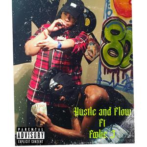 Hustle & Flow (feat. Foolie J)