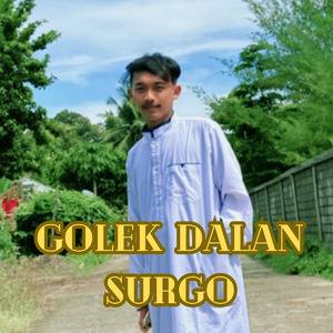 Golek Dalan Surgo