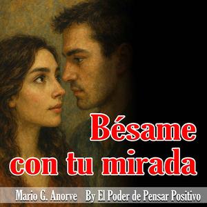 Bésame con tu mirada