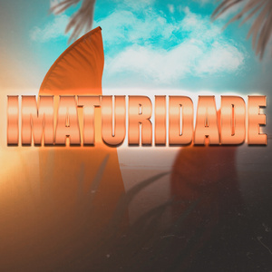 Imaturidade