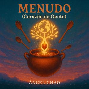 MENUDO (Corazon de Ocote)