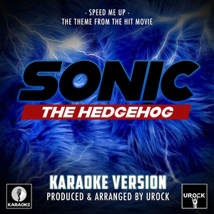 Speed Me Up (From "Sonic The Hedgehog") (Karaoke Version)