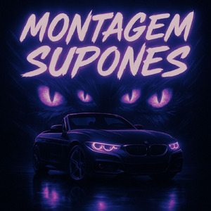 MONTAGEM SUPONES