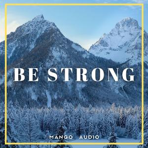 Be Strong