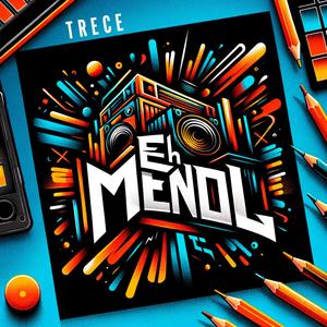 Eh Menol (feat. TRECE)