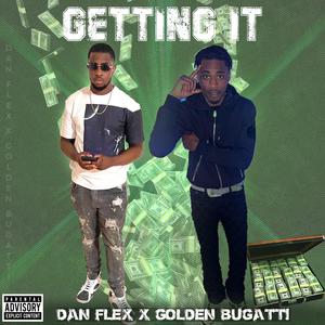 Getting It (feat. Golden Bugatti)