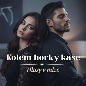 Kolem horký kaše
