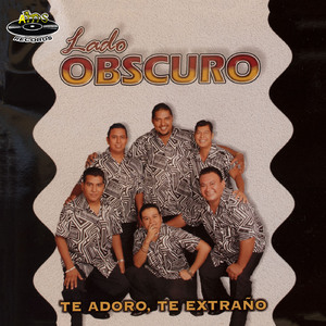 Te Adoro, Te Extraño