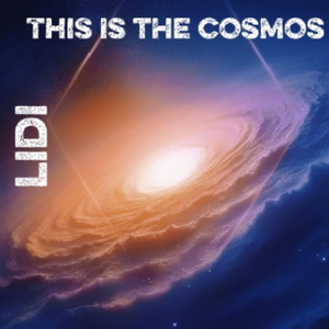 This is the cosmos