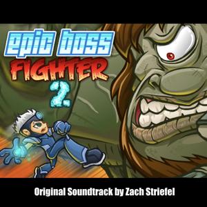 Epic Boss Fighter 2 - Battle Theme (Original Video Game Soundtrack)