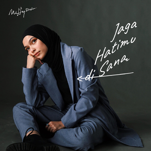 Jaga Hatimu Di Sana
