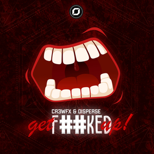 Get ****ed Up! (Original Mix)