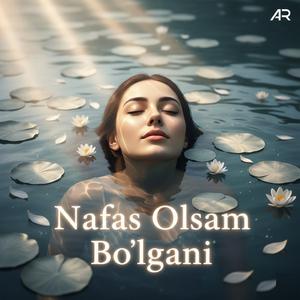 Nafas Olsam Bo‘lgani