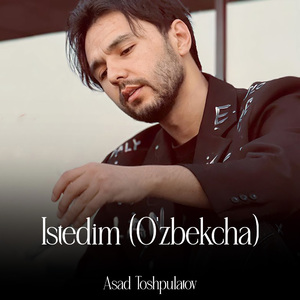 Istedim (O'zbekcha)