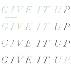 Give It Up