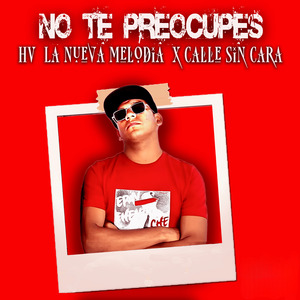 No Te Preocupes