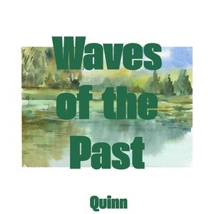 Waves of the Past