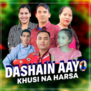 DASHAIN AAYO KHUSI NA HARSA