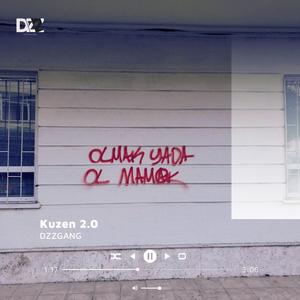 Kuzen 2.0 (feat. DZZGANG)