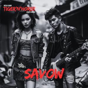 Savow (feat. Tiger 'N' Horse & Deva Oun) (Original)