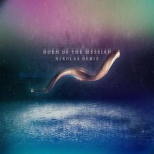 Horn of the Messiah (N1KOLAS Remix)