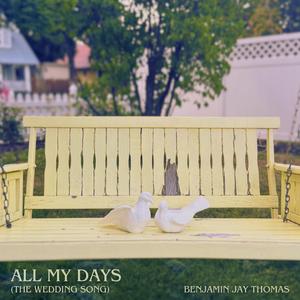 All My Days (The Wedding Song)
