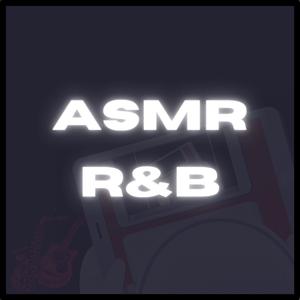 ASMR R&B