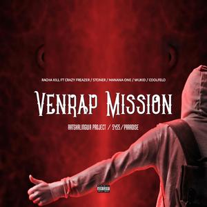 Venrap Mission (feat. Crazy Freazy, Stoner, Manana One, Wukid & CoolFelo)