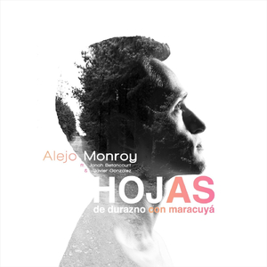 Hojas de Durazno Con Maracuyá (feat. Jonah Betancourt & Javier Gonzalez)