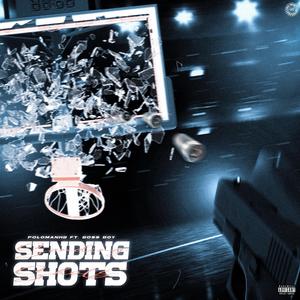 Sending Shots (feat. Boss Boy)