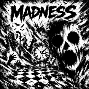 Madness