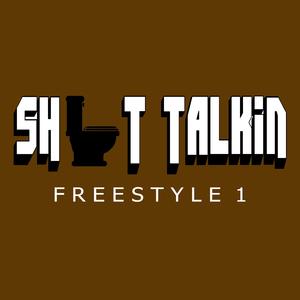 Shit Talkin'