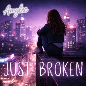 Just Broken
