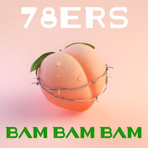 Bam Bam Bam