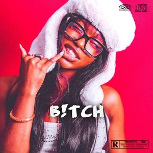 B!TCH