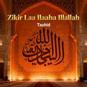 Zikir Laa Ilaaha Illallah
