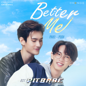 BETTER ME (From "PIT BABE THE SERIES" Original Soundtrack)
