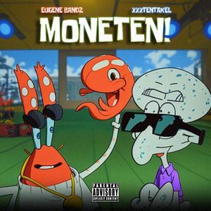 moneten! (feat. XXXTENTAKEL)