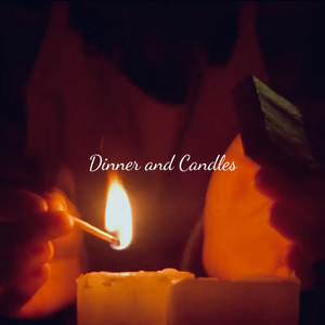 Dinner and Candles